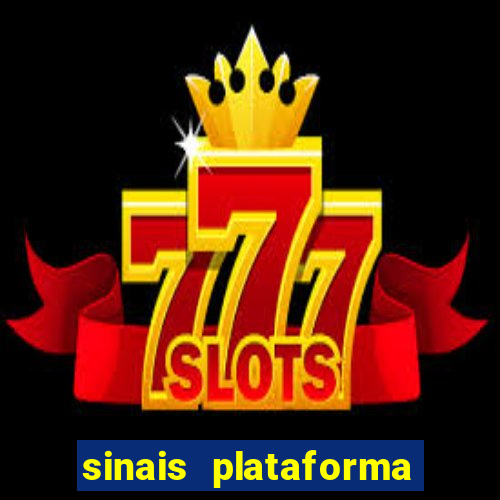 sinais plataforma de jogos
